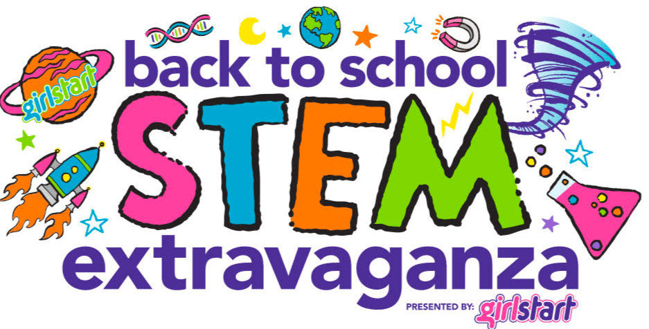 Girlstart’s Back to School STEM Extravaganza