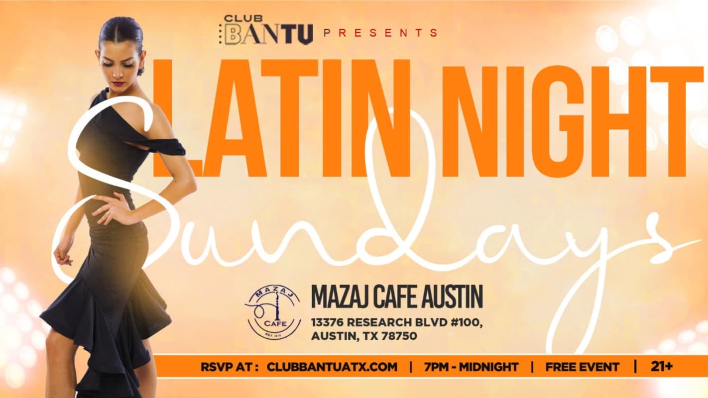 Suspended till further notice Sundays Latin Night Social at MAZAJ Cafe